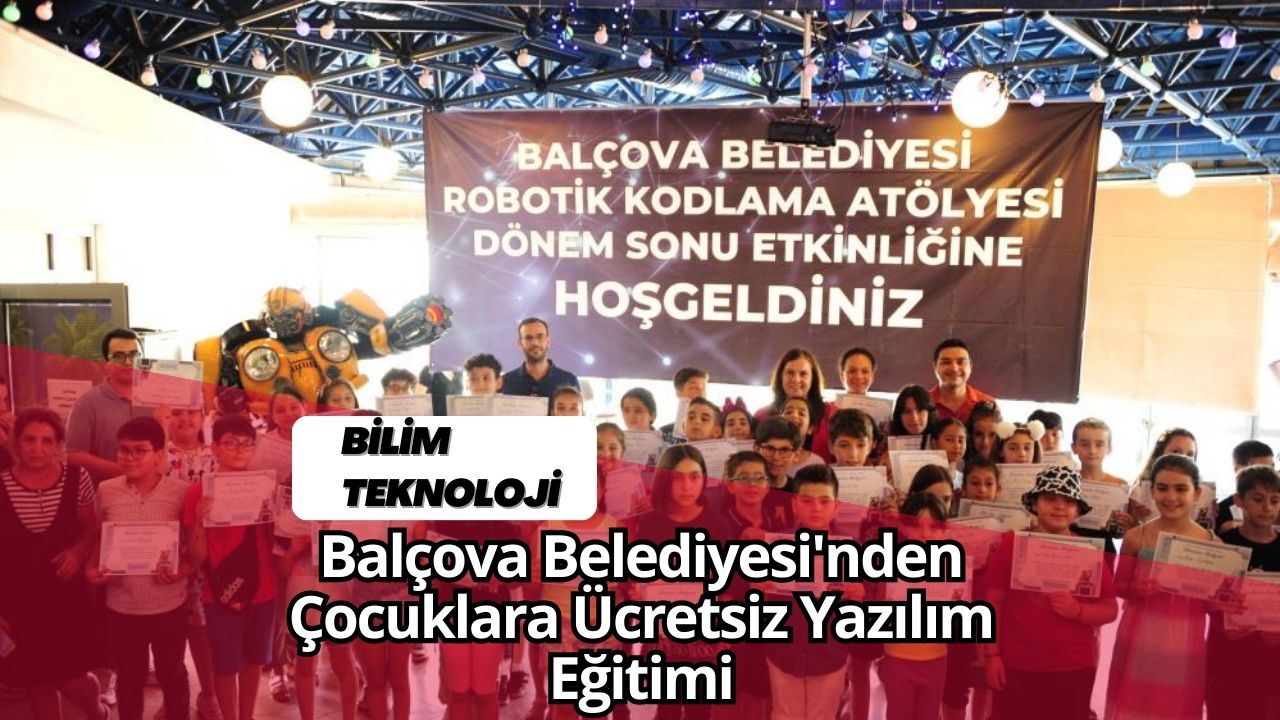 Balçova Belediyesi'nden Çocuklara Ücretsiz Yazılım Eğitimi